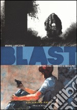 Blast. Vol. 4: Spero che i buddisti si sbaglino libro