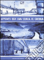 Appunti per una storia di guerra libro