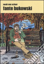 Fante Bukowski libro