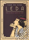 Leda. Che solo amore e luce ha per confine libro