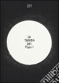 La terra dei figli