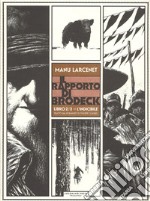 L'indicibile. Il rapporto di Brodeck. Vol. 2 libro