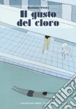 Il gusto del cloro libro