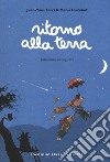 Ritorno alla terra. Ediz. integrale libro di Ferri Jean-Yves Larcenet Manu