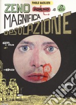 Zeno Porno e la magnifica desolazione libro