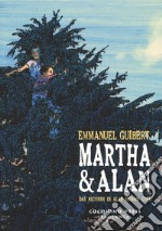 Martha & Alan. Dai ricordi di Alan Ingram Cope libro