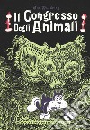 Il congresso degli animali libro di Woodring Jim