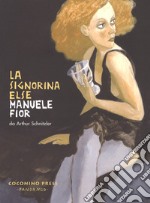 La signorina Else. Nuova ediz. libro