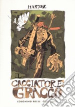 Il cacciatore Gracco libro