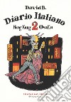Diario italiano. Vol. 2: Hong Kong-Osaka libro