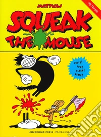 Squeak the mouse