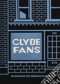 Clyde fans. Ediz. integrale
