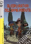 Gli esploratori dell'Appia perduta libro