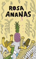 Rosa ananas libro