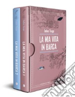 La mia vita in barca. Vol. 1-2 libro