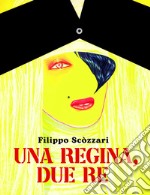 Una regina, due re libro