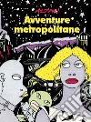Avventure metropolitane libro