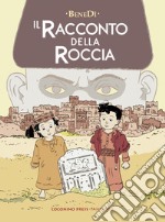 Il racconto della roccia libro