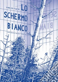 Lo schermo bianco