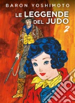 Le leggende del judo. Vol. 2 libro