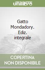 Gatto Mondadory. Ediz. integrale libro