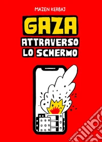 Gaza. Attraverso lo schermo libro