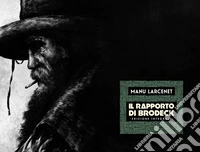 Il rapporto di Brodeck. Nuova ediz. libro