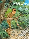 Aldobrando. Nuova ediz. libro