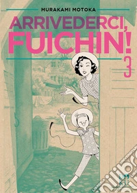 Arrivederci Fuichin!. Vol. 3 libro