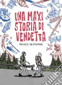 Una maxi storia di vendetta libro