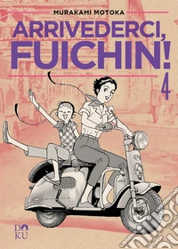 Arrivederci Fuichin!. Vol. 4 libro