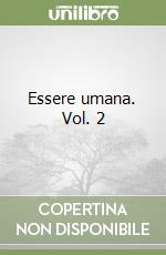 Essere umana. Vol. 2 libro