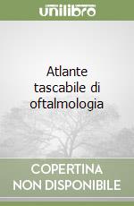 Atlante tascabile di oftalmologia