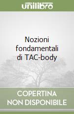 Nozioni fondamentali di TAC-body