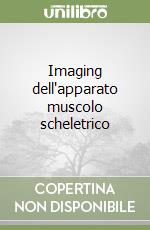 Imaging dell'apparato muscolo scheletrico libro