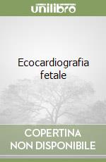 Ecocardiografia fetale libro