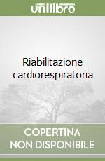 Riabilitazione cardiorespiratoria libro