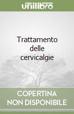 Trattamento delle cervicalgie libro