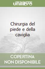 Chirurgia del piede e della caviglia