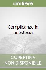 Complicanze in anestesia