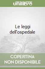 Le leggi dell'ospedale libro