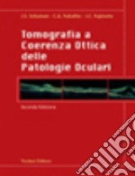 Tomografia e coerenza ottica delle patologie oculari libro