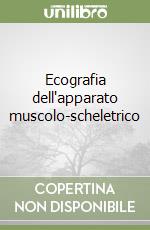 Ecografia dell'apparato muscolo-scheletrico