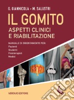 Il gomito. Aspetti clinici e riabilitazione