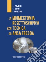 La miomectomia resettoscopica con tecnica ad ansa fredda libro