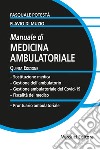 Manuale di medicina ambulatoriale libro di Potestà Pasquale Di Muzio Flavio