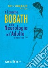 Il concetto Bobath nella neurologia dell'adulto libro di Bassoe Gjelsvik Bente E.