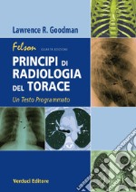 Felson. Principi di radiologia del torace. Un testo programmato