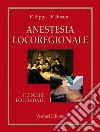 Anestesia locoregionale libro di Pippa Pasquale Busoni Paolo