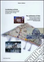 L'architettura ad Ostia-The architecture of Ostia libro